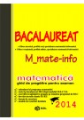 Bacalaureat 2014 M1, matematica - ghid de pregatire pentru examen
